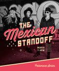 The Mexican Standoff
